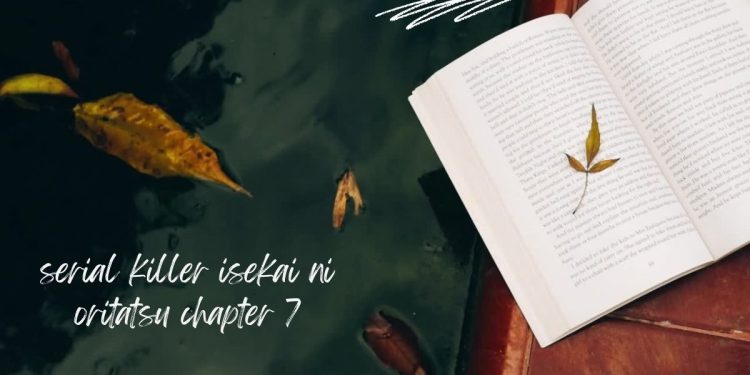 serial killer isekai ni oritatsu chapter 7