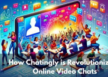 How Chatingly is Revolutionizing Online Video Chats