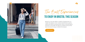 The Best Experiences to Enjoy in Bristol This Season