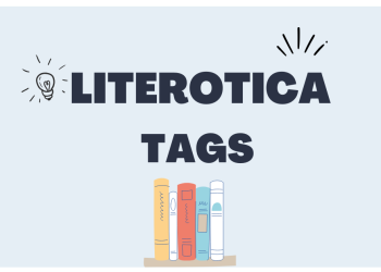 Everything You Need to Know About literoticatags