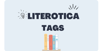 Everything You Need to Know About literoticatags