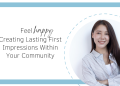 Creating Lasting First Impressions Within Your Community