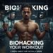 Biohacking Your Workout: 5 Weird Habits That Actually Work