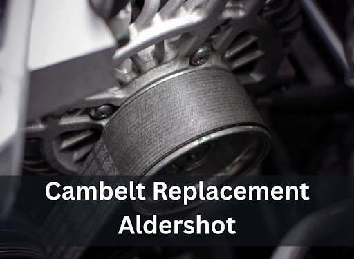Why Timely Cambelt Replacement Is Essential for Your Engine — Aldershot Drivers Take Note