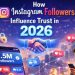How Instagram Followers Influence Trust in 2026