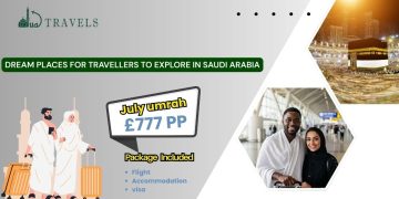 Dream Places for Travellers to Explore in Saudi Arabia