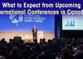 What to Expect From Upcoming International Conferences in Canada?
